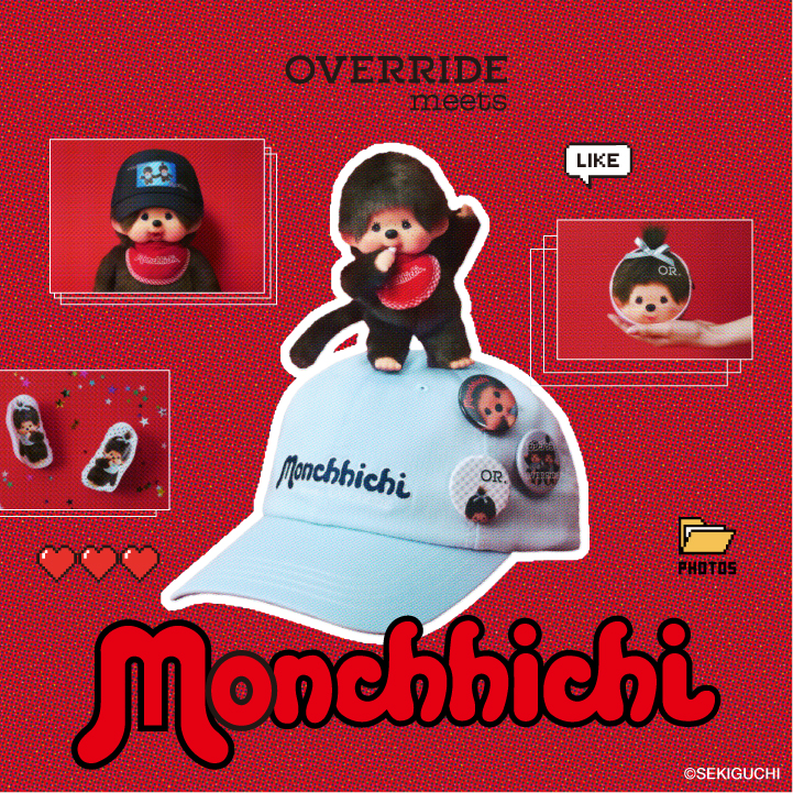 【OVERRIDE meets モンチッチ】