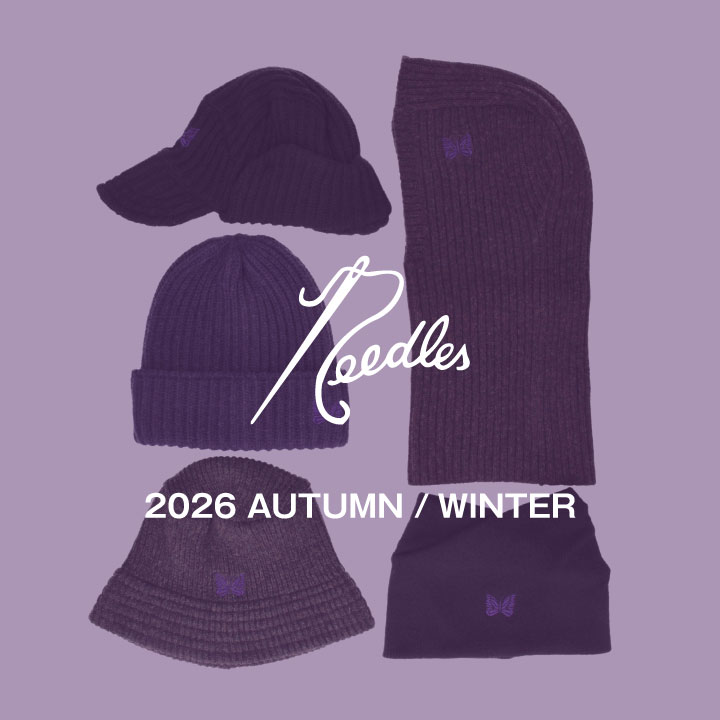 NEEDLES - 2026 Autumn / Winter -