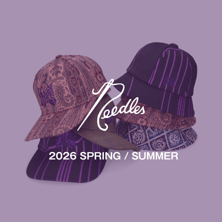 NEEDLES - 2026 Spring Summer -