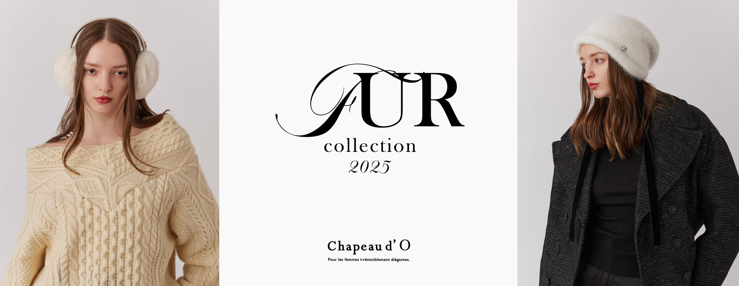 【Chapeau d' O】Fur collection - that warms your winter.
